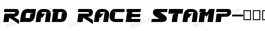 Road Race Stamp字体转换
